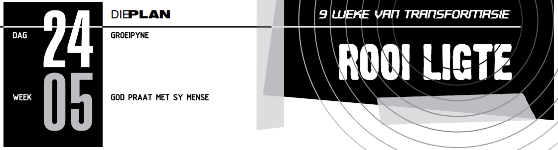 Week 5 Dag 24 Rooi ligte