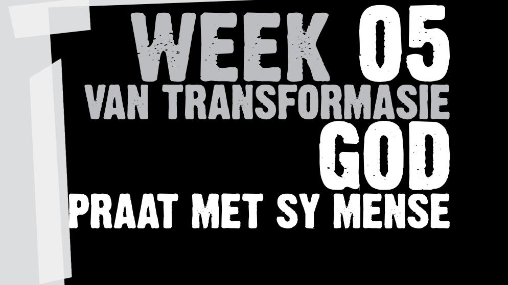Week 5 God praat met sy mense - 9 Weke van Transformasie Dr. Frans Hancke