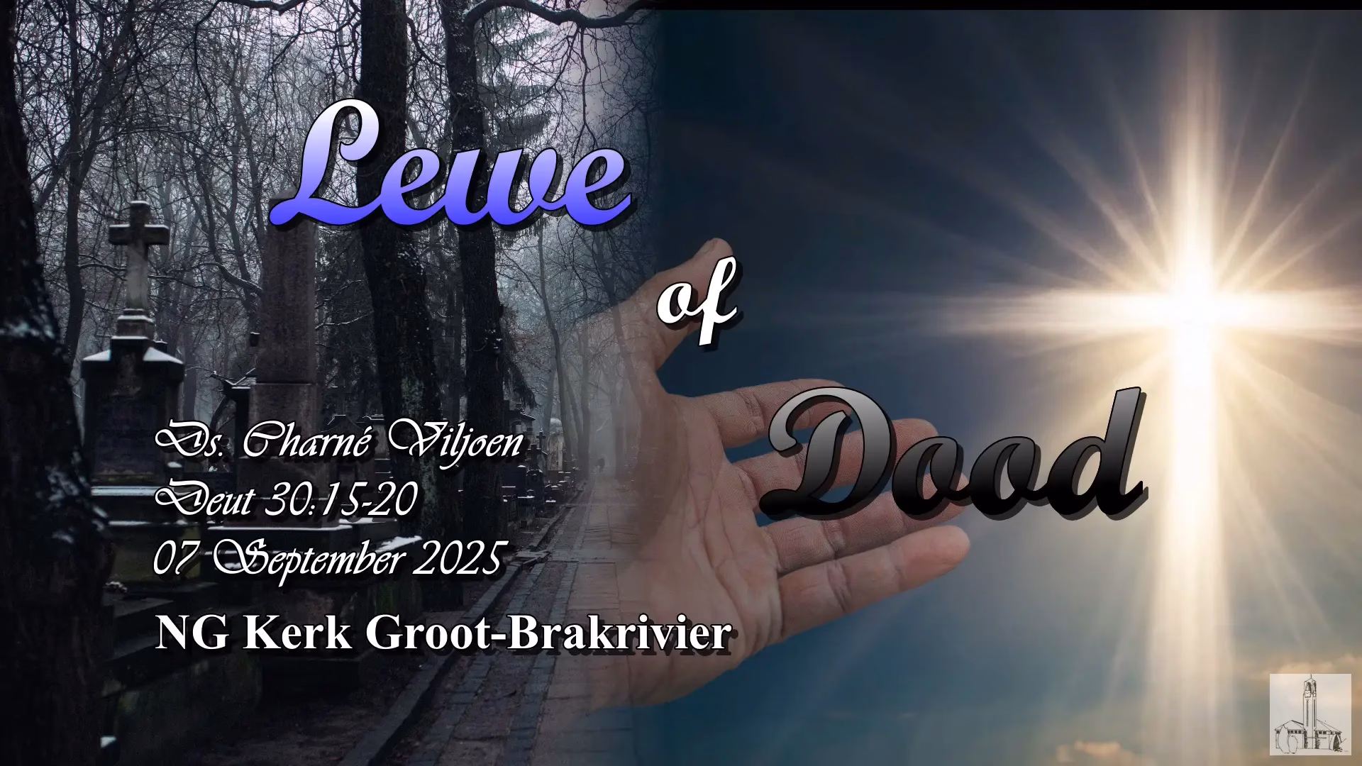 Erediens 2025-09-07 Charné Lewe of Dood