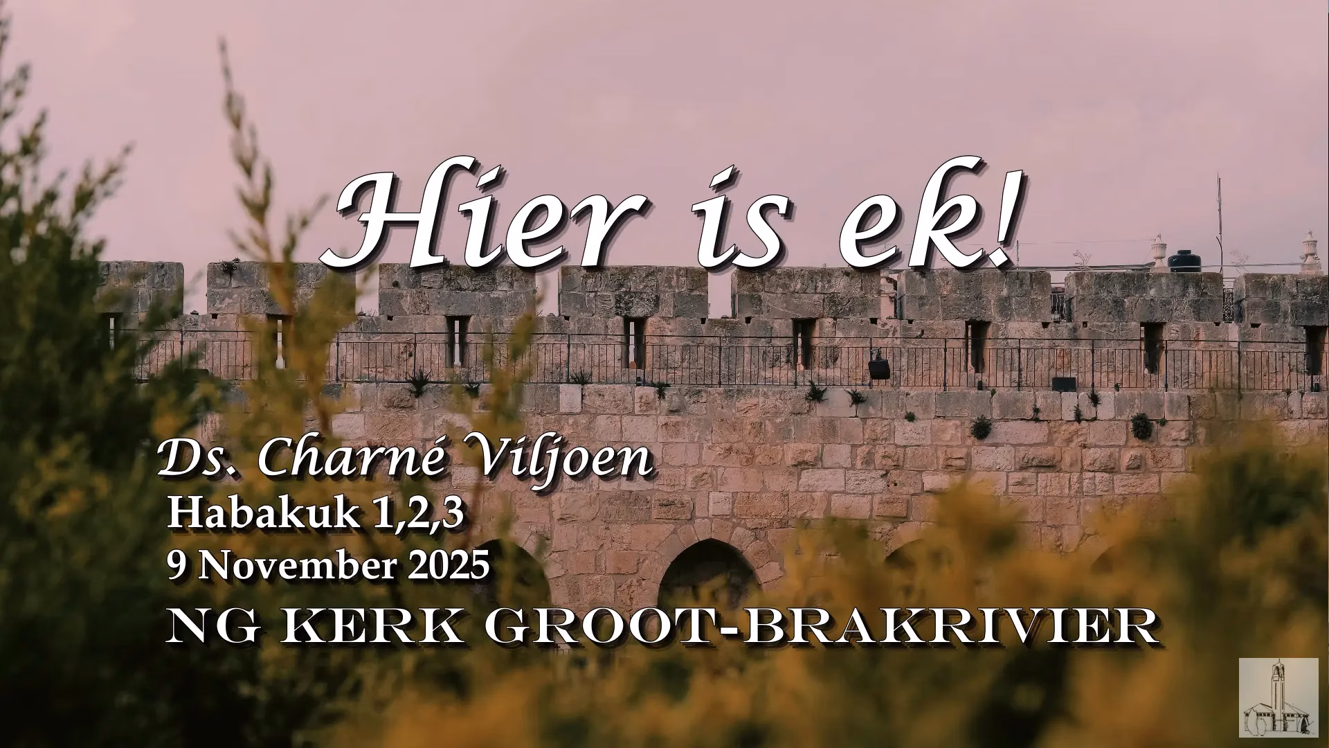 2025-11-09 Charne Hier is ek! NG Kerk Groot-Brakrivier