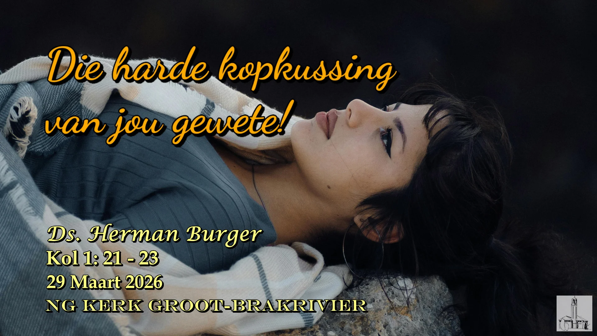 2026-03-29 Herman Die harde kopkussing van jou gewete 2 NG Kerk Groot-Brakrivier