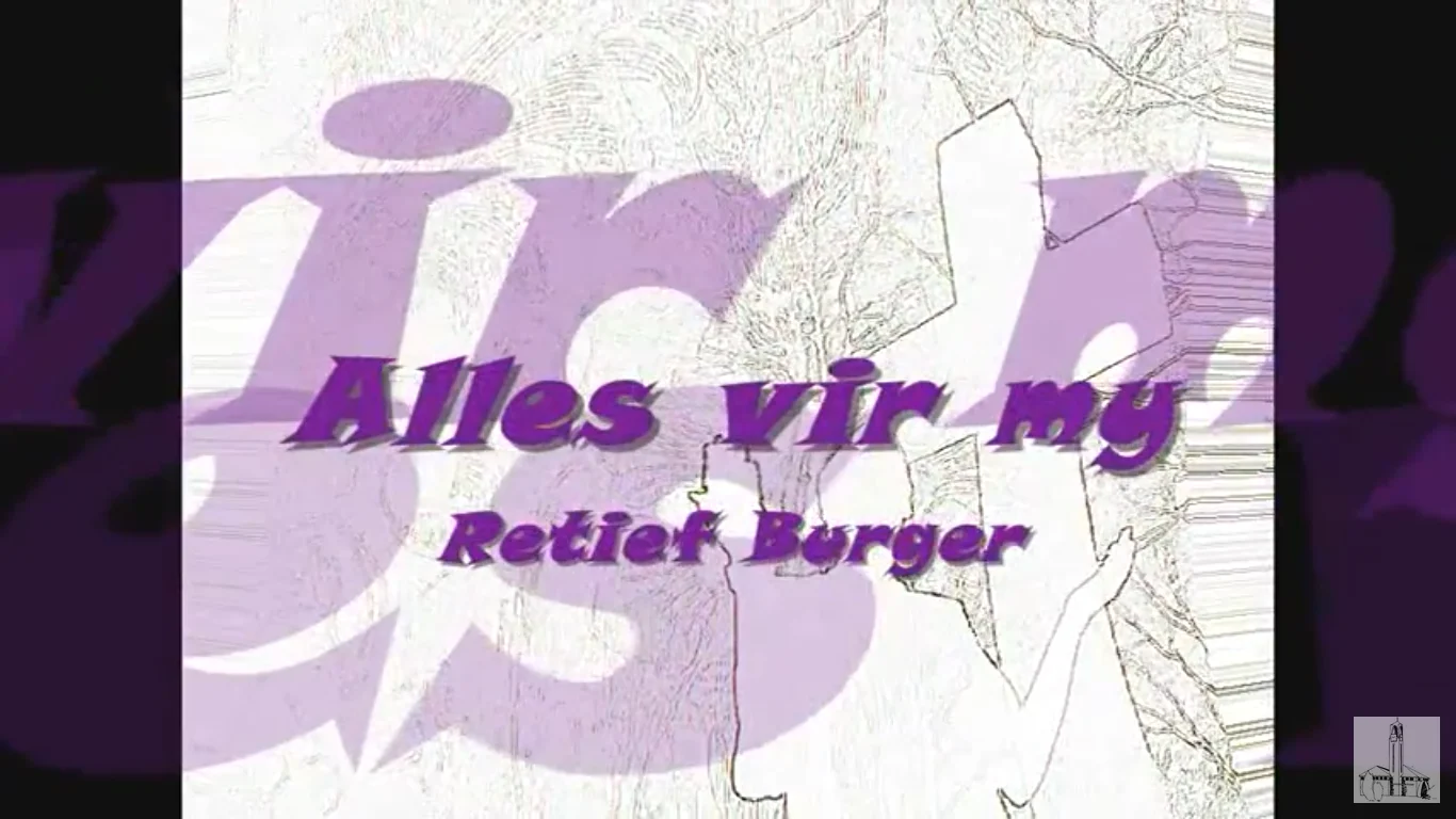 Alles vir my - Retief Burger NG Kerk Groot-Brakrivier