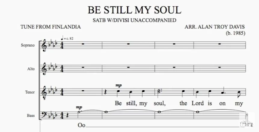 BE STILL MY SOUL (SATB w_divisi A Cappella) - arr. Alan Troy Davis NG Kerk Groot-Brakrivier
