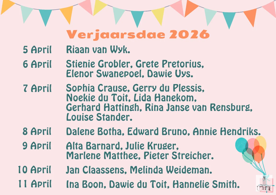 Verjaarsdae Week 15 van 2026 NG Kerk Groot-Brakrivier