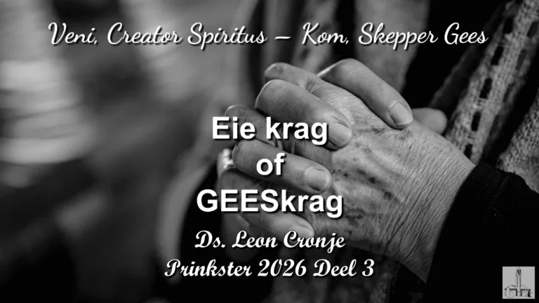 2026-05-19 Pinkster Dinsdag GEESkrag Leon Cronje NG Kerk Groot-Brakrivier