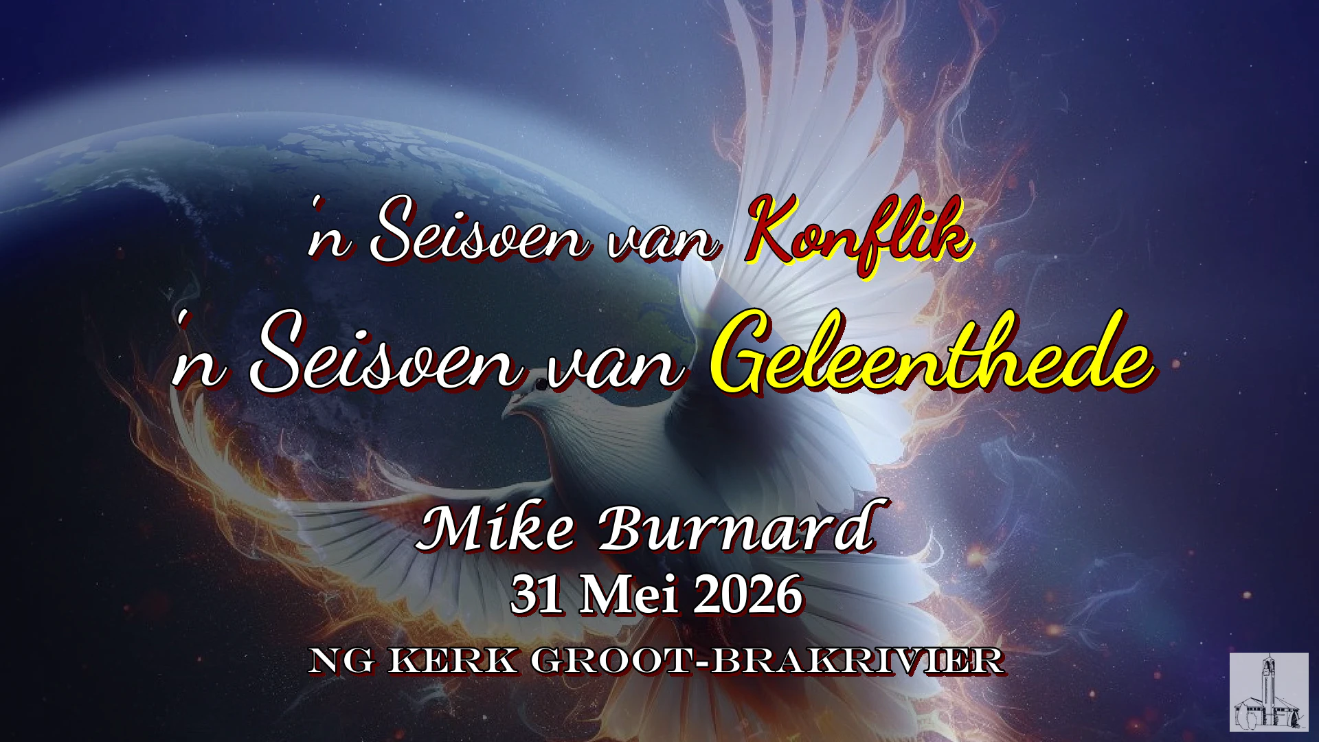 2026-05-31 Mike Burnard - GetuienisOntbyt Seisoen van konflik Seisoen van geleenthede-NG Kerk Groot-Brakrivier
